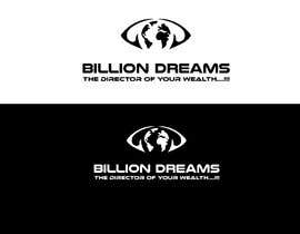 #38 for I WANT TO MAKE LOGO FOR MY TRADING ACADEMY &quot; BILLION DREAMS&quot; by milanc1956