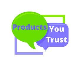 Nro 43 kilpailuun Create a logo for a company called &#039;Products You Trust&#039; käyttäjältä MBCHANCES