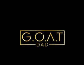 hasanmahmudit420 tarafından Father&#039;s Day logo &quot; G.O.A.T Dad&quot; and &quot;G.O.A.T Baby&quot; for a TB12 fan için no 2