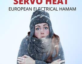 #5 untuk Design An Advertizement for ServoHeat European Hamam (Electric underfloor Hearing) oleh sanaa1995aziz