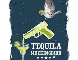 Nro 48 kilpailuun Tequila Mockingbird part two. Ignore the other post. käyttäjältä laboni8570
