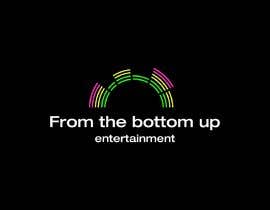 #6 for Logo for From the bottom up entertainment by aymanmosstfa4976