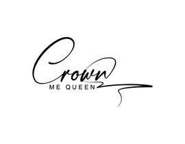 #92 untuk Logo for Crown Me Queen oleh mdnazmulhossai50