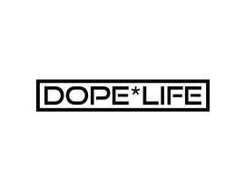 #93 cho Logo for DOPE*LIFE bởi sopenbapry