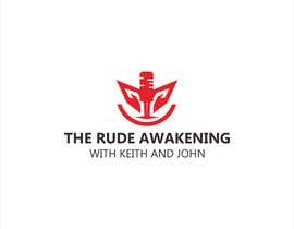 #46 for Logo for The Rude Awakening with Keith and John by lupaya9