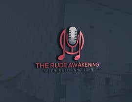 #31 for Logo for The Rude Awakening with Keith and John by iusufali069