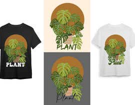 #140 for Creative custom shirt design that says &quot;Plant&quot; with a plant or many plants in it. af laboni8570