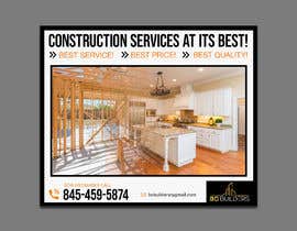 #98 for I need graphics for  an ad for construction services. by dgrmehedihasan