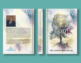 #35 untuk Book Cover Design: How Do You Know There is a God? oleh liveandlove