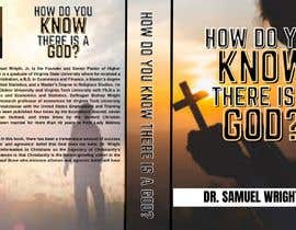 #21 untuk Book Cover Design: How Do You Know There is a God? oleh sheryyblossoms