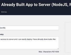 #11 pentru Deploy Already Built App to Server (NodeJS, React, Mongo) de către arsloptimageeks