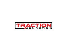 #22 untuk Traction and Motion oleh bilkisbegum4850