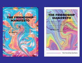 #181 pentru Poster Design for The Friendship Manifesto - 27/03/2023 11:41 EDT de către mamatapatel380