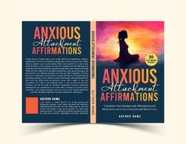 #217 for Book Cover - Anxious Attachment Affirmations af tasniamou78