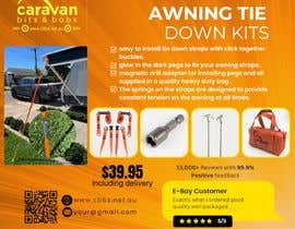 #204 untuk COLOURFUL INFORMATIVE FLYER PROMOTING OUR CARAVAN AWNING TIE DOWN KITS FOR USE ON FACEBOOK AND INSTAGRAM oleh fatimaahmednoor7