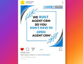 Nro 40 kilpailuun Instagram Ad: &quot;We Built Agent CRM, So You Don&#039;t Have to Open Agent CRM&quot; käyttäjältä irshadulhaque178