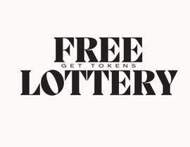 MahadiHasanSaif tarafından Free lottery, get tokens(Design event logo） için no 49