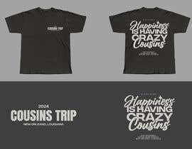 #282 for T Shirt design for Cousin’s Trip af ditonurjati18