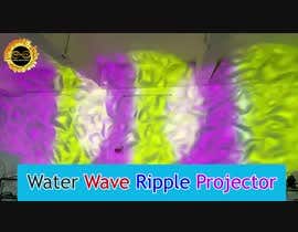 #21 pentru Edit Video For WaterWave Gobo Projectors de către kimurad23