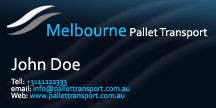 Proposition n°25 du concours                                                 Design some Business Cards for Melbourne Pallet Transport
                                            
