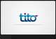 Contest Entry #227 thumbnail for                                                     Logo design for Tito
                                                