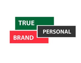 #34 for Make a logo for the event &quot;TRUE PERSONAL BRAND&quot; by Blazeloid