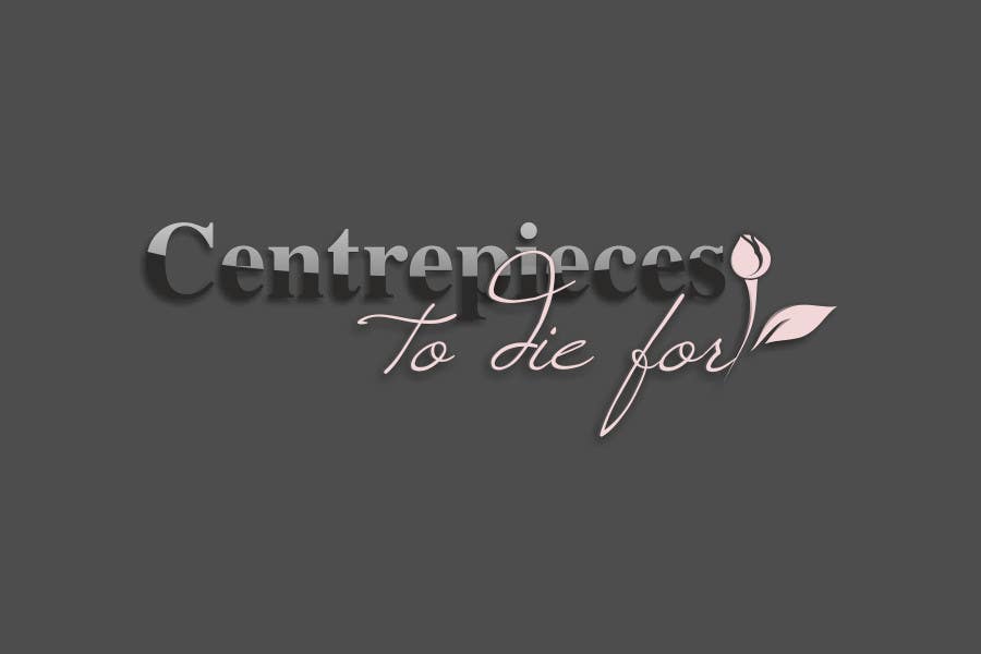 Contest Entry #13 for                                                 Design a Logo for Centrepieces To Die For
                                            