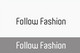 Contest Entry #338 thumbnail for                                                     Logo Design for Follow Fashion
                                                