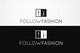 Entri Kontes # thumbnail 127 untuk                                                     Logo Design for Follow Fashion
                                                