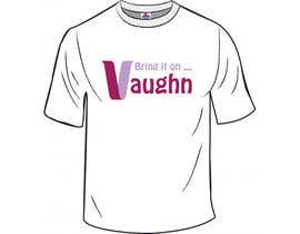 #23 untuk Design a T-Shirt for last name &quot;vaughn&quot; oleh topprofessional