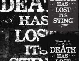 zikoblade tarafından T-shirt Design &quot;Death has lost it&#039;s Sting&quot; için no 18