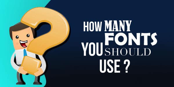 How many fonts should you use?