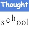 Thought School